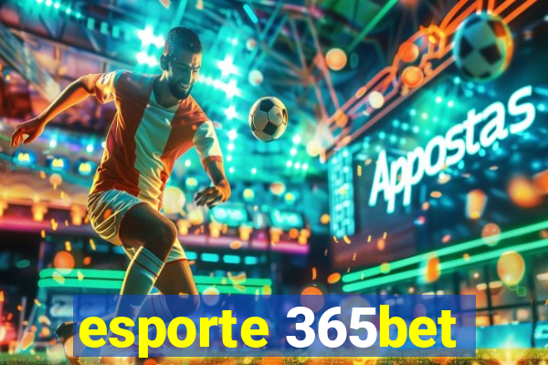 esporte 365bet